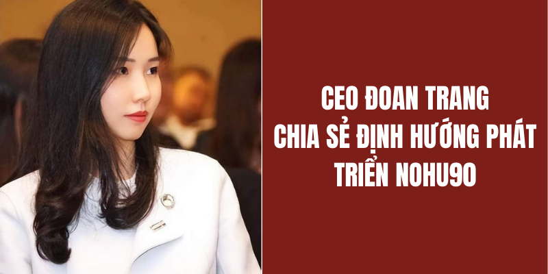 ceo-doan-trang-dinh-huong-phat-trien