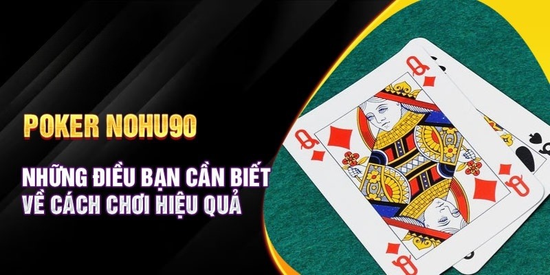 game-bai-poker-nohu90-anh-dai-dien