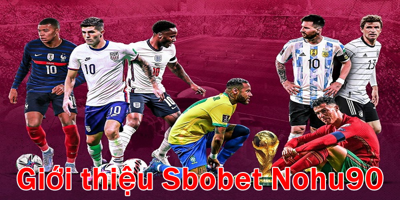 sbobet-nohu90-gioi-thieu